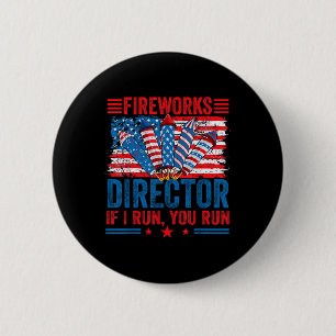 Fireworks Director - I Run You Run Funny 4th Of Ju 6 Cm Round Badge