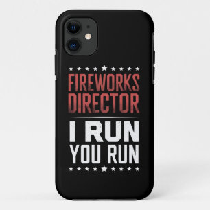 Fireworks Director I Run You Run Funny 4th Of July Case-Mate iPhone Case
