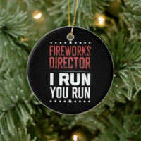 Fireworks Director I Run You Run Funny 4th Of July