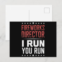 Fireworks Director I Run You Run Funny 4th Of July