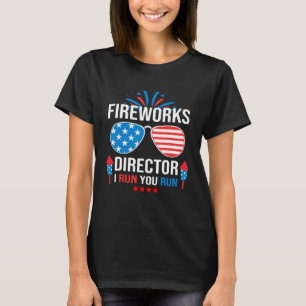 Fireworks Director If I Run 4th Of July USA Flag T-Shirt