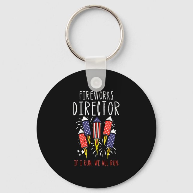 Fireworks director if run funny fourth of july men key ring (Front)