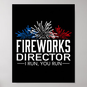 Fireworks Director Shirt 4th Of July Celebration G Poster