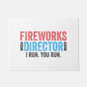Fireworks Director T-Shirt 4th of July Shirt  Doormat