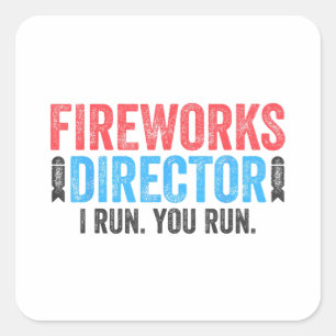 Fireworks Director T-Shirt 4th of July Shirt Square Sticker
