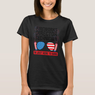 Fireworks Director Technician I'm Bang Fireworks A T-Shirt