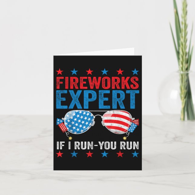 Fireworks Expert - I Run You Run Funny 4th Of July Card (Front)
