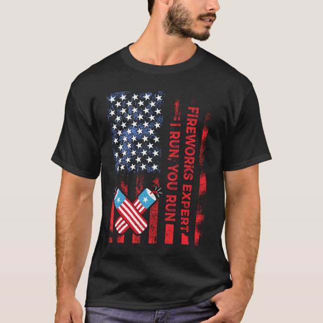 Fireworks Expert I Run You Run Funny 4th Of July  T-Shirt (Front)