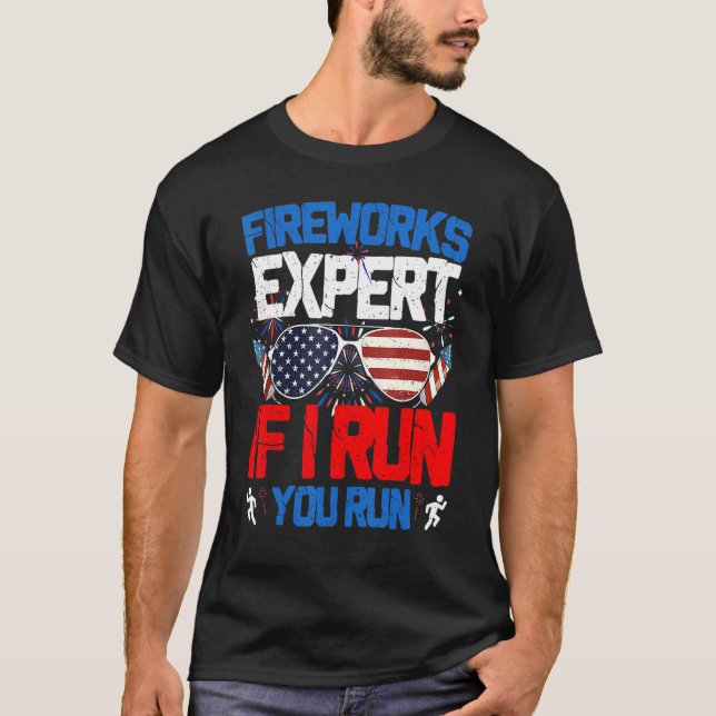 Fireworks Expert If I Run You Run American Flag Su T-Shirt (Front)