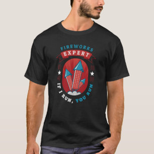 Fireworks Expert July 4th USA Independence Day Dad T-Shirt