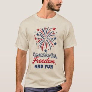 Fireworks Freedom and Fun T-Shirt