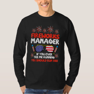 Fireworks Manager 4th Of July American Flag Indepe T-Shirt