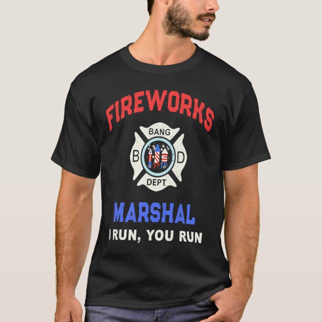 FIREWORKS MARSHAL America Firefighter Pyro Technic T-Shirt (Front)