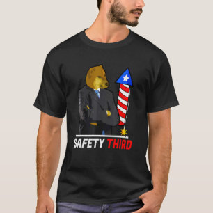 Fireworks Safety Third 4th Of July Meme Men Women T-Shirt