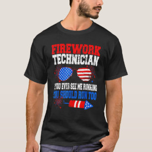 Fireworks Technician American Independence Day Jul T-Shirt