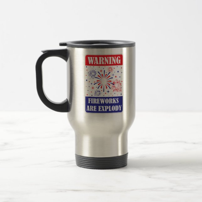 Fireworks Warning Sign Travel Mug (Left)