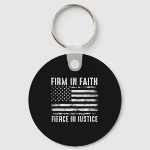 Firm In Faith Fierce In Justice Key Ring