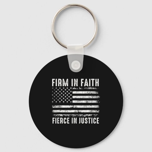 Firm In Faith Fierce In Justice  Key Ring (Front)