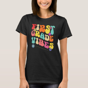 First 1st Grade Vibes Back To School Teachers Girl T-Shirt