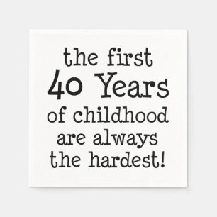 First 40 Years Of Childhood Napkin