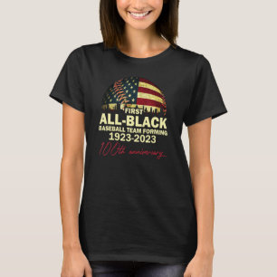 First All Black Baseball Team Forming 100th Annive T-Shirt