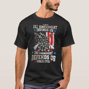 First Amendment Defines Us The Second Defends Us T-Shirt