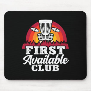 First Available Club Funny Disc Golf Tree Humour Mouse Pad