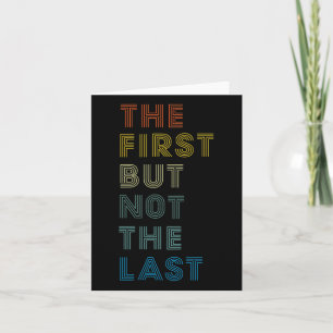 First But Not The Last Shirt Kamala Harris 2020 Gi Card