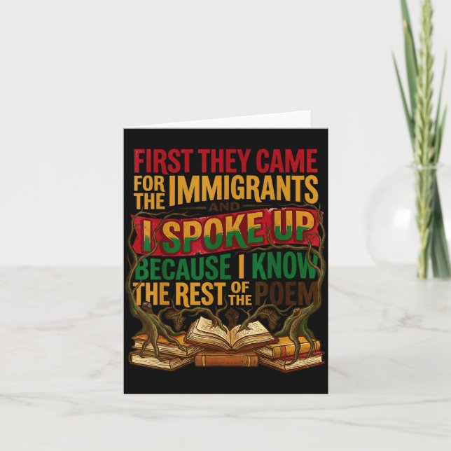 First came for the immigrants spoke up human right card (Front)