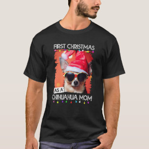 First Christmas as a Chihuahua mum T-Shirt