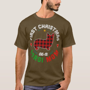 First Christmas As A Corgi Mum-948 T-Shirt