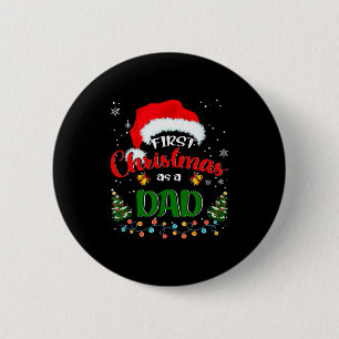 First Christmas As A Dad Funny Christmas Xmas New 6 Cm Round Badge