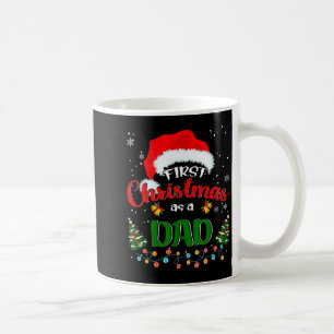 First Christmas As A Dad Funny Christmas Xmas New  Coffee Mug