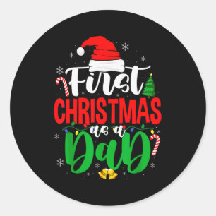 First Christmas As A Dad New Daddy 1st Christmas  Classic Round Sticker