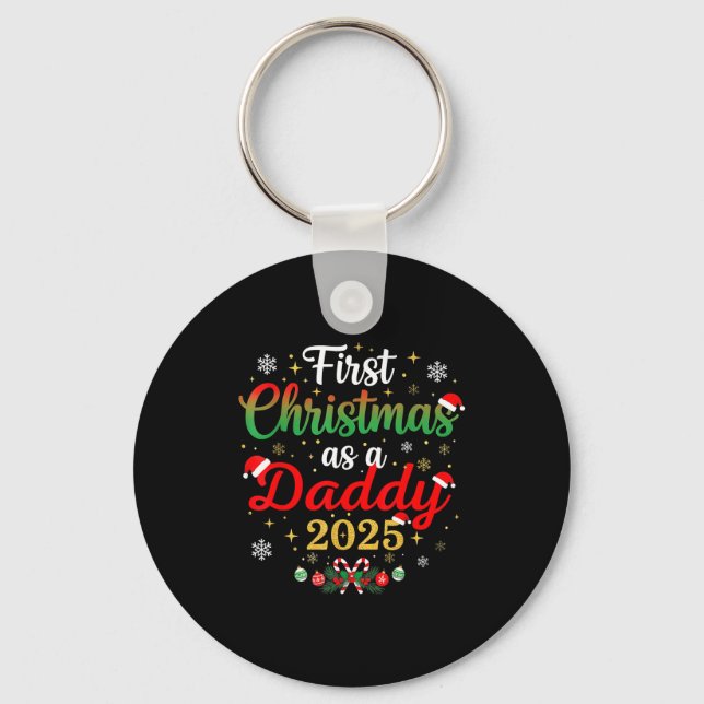 First Christmas As A Daddy 2025 New Dad Xmas  Key Ring (Front)