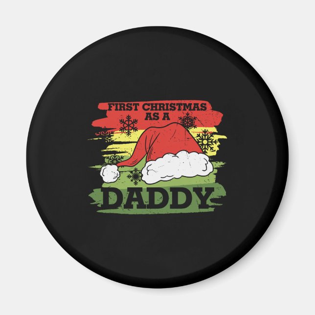 First Christmas As A Daddy – New Dad Magnet (Front)