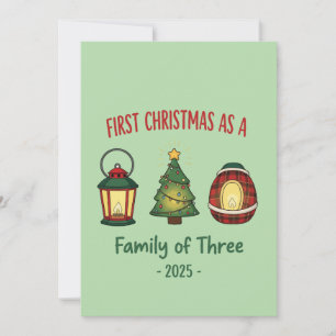 "First Christmas as a Family of Three 2025 Ornamen Holiday Card