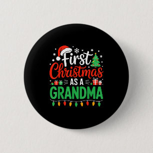 First Christmas As A Grandma Matching New Nana Gra 6 Cm Round Badge