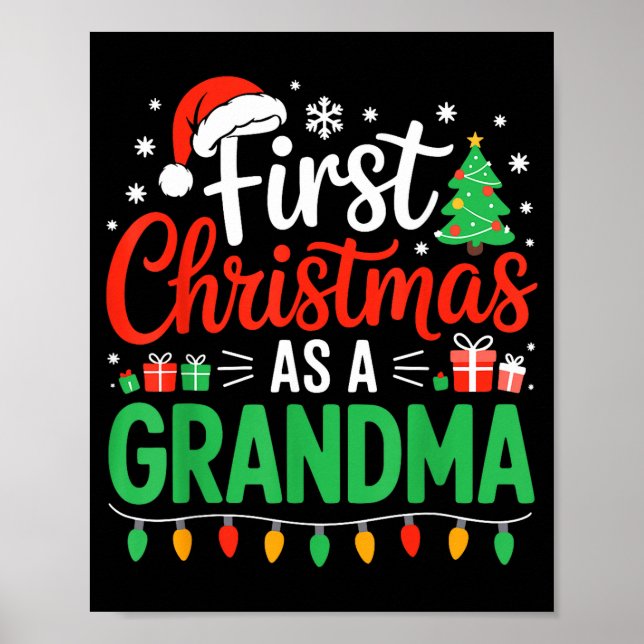 First Christmas As A Grandma Matching New Nana Gra Poster (Front)