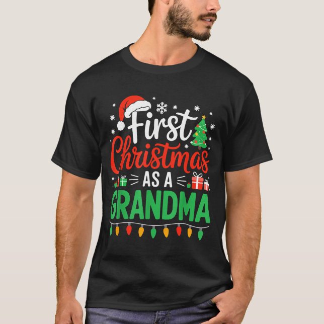 First Christmas As A Grandma Matching New Nana Gra T-Shirt (Front)