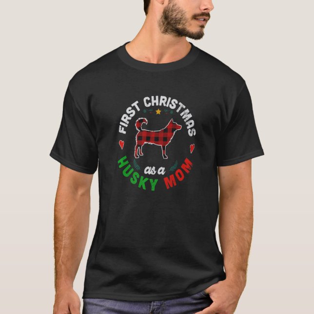 First Christmas as a Husky Mum T-Shirt (Front)