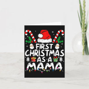 First Christmas As A Mama New Mama Long Sleeve  Card