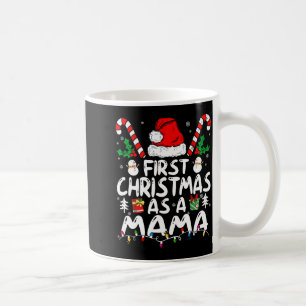 First Christmas As A Mama New Mama Long Sleeve  Coffee Mug
