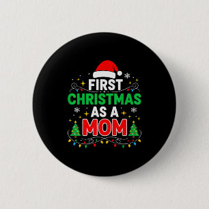 First Christmas As A Mom Family Matching 1st Chris 6 Cm Round Badge