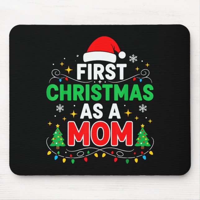 First Christmas As A Mom Family Matching 1st Chris Mouse Pad (Front)