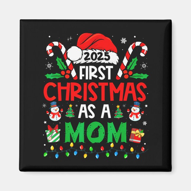 First Christmas As A Mom Family Matching New Mommy Magnet (Front)