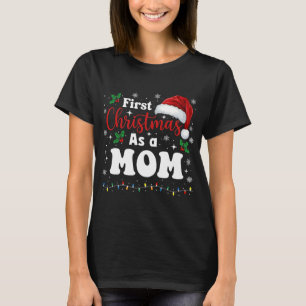 First Christmas As A Mom Family Matching New Mommy T-Shirt