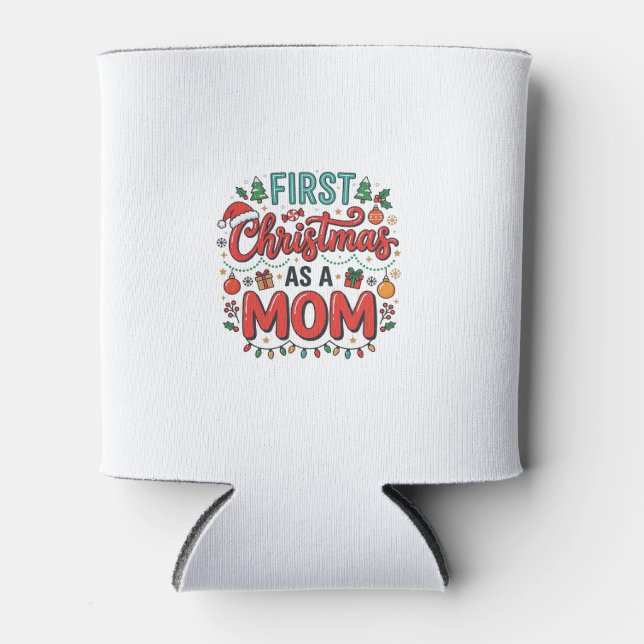 First Christmas As A Mum Holiday Design Can Cooler (Front)