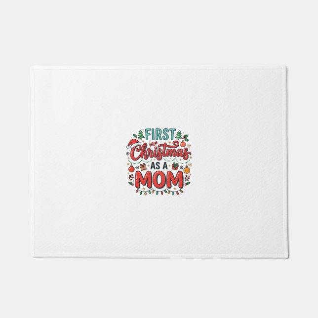 First Christmas As A Mum Holiday Design Doormat (Front)