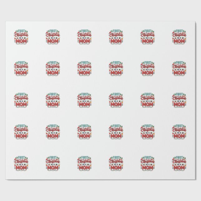 First Christmas As A Mum Holiday Design Wrapping Paper (Flat)